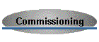Commissioning