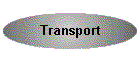 Transport