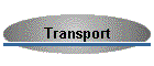 Transport